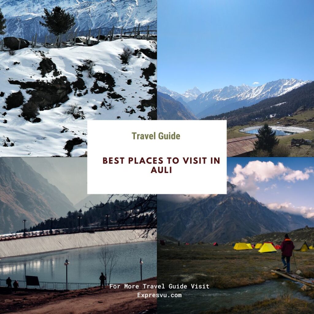 BEST PLACES TO VISIT IN AULI